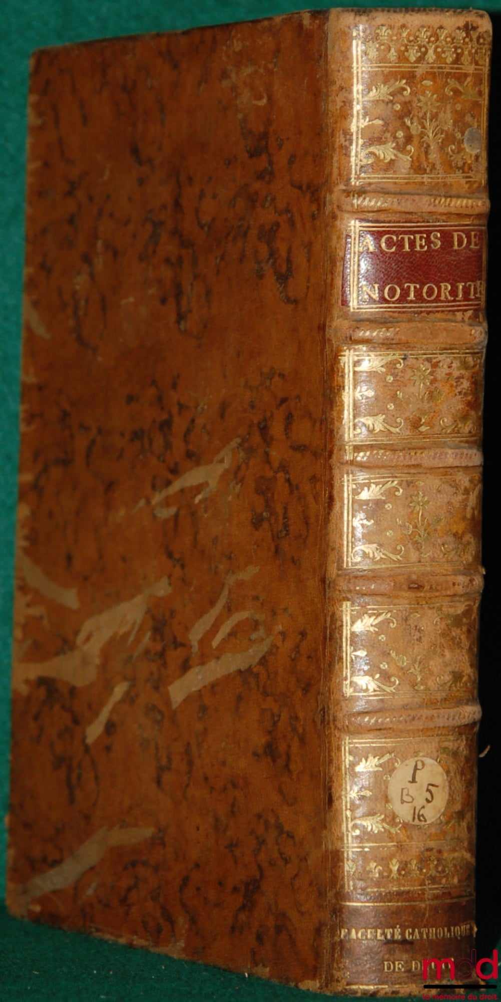 DENISART (Jean-Baptiste) – ACTS OF NOTORIETY ISSUED AT THE CHÂTELET OF PARIS, ON THE JURISPRUDENCE AND CUSTOMS OBSERVED THERE; WITH NOTES, 3rd corrected and augmented edition