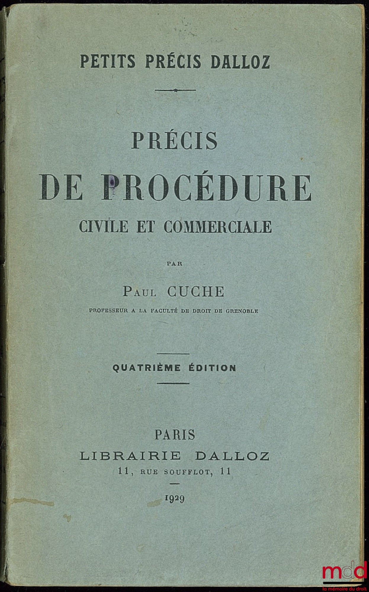 CUCHE (Paul) – PRECIS OF CIVIL AND COMMERCIAL PROCEDURE, 4th ed., coll. Précis Dalloz