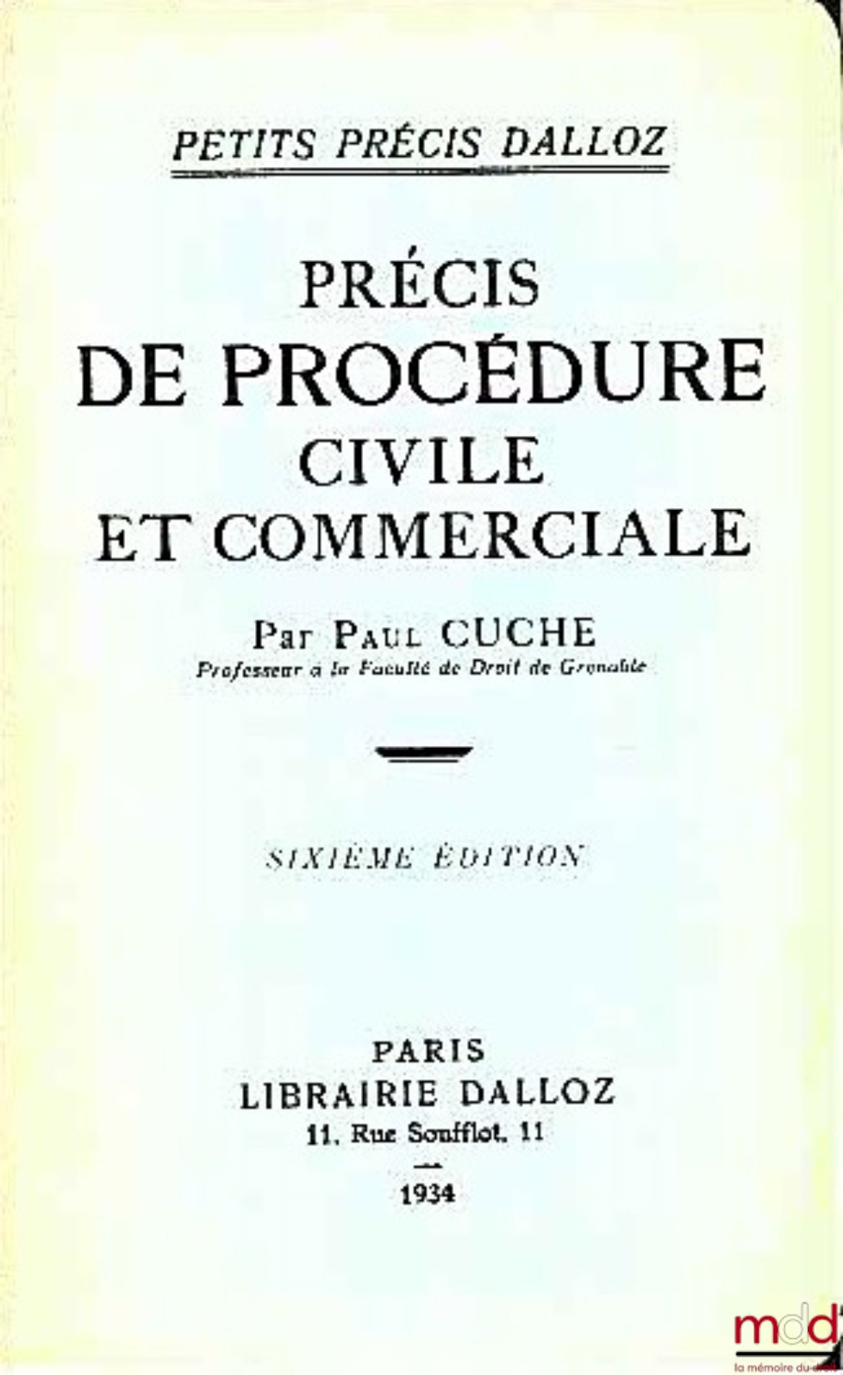 CUCHE (Paul) – SUMMARY OF CIVIL AND COMMERCIAL PROCEDURE, 6th ed.