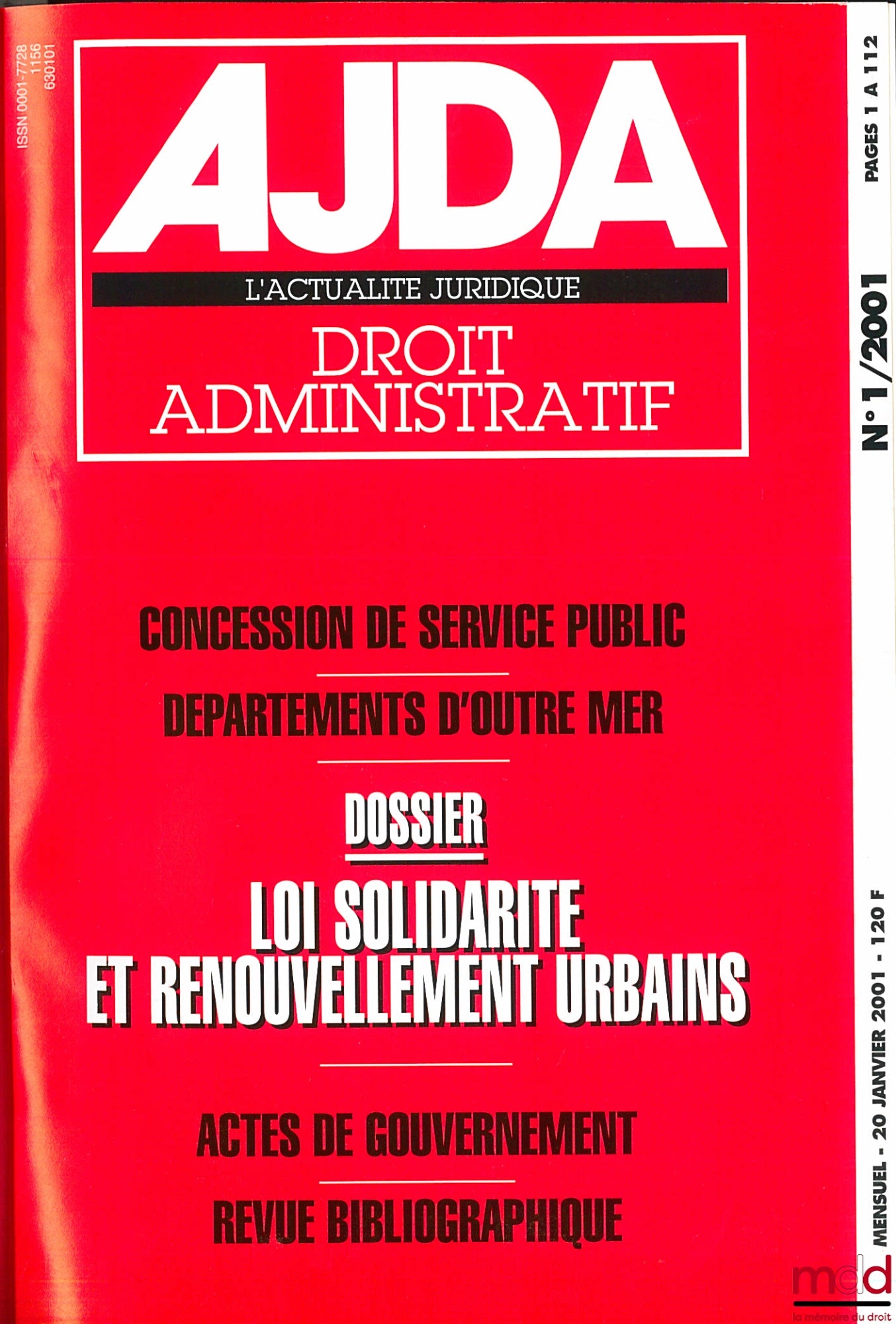 [Periodical], AJDA – ACTUALITÉ JURIDIQUE DE DROIT ADMINISTRATIF (AJDA), year 2001