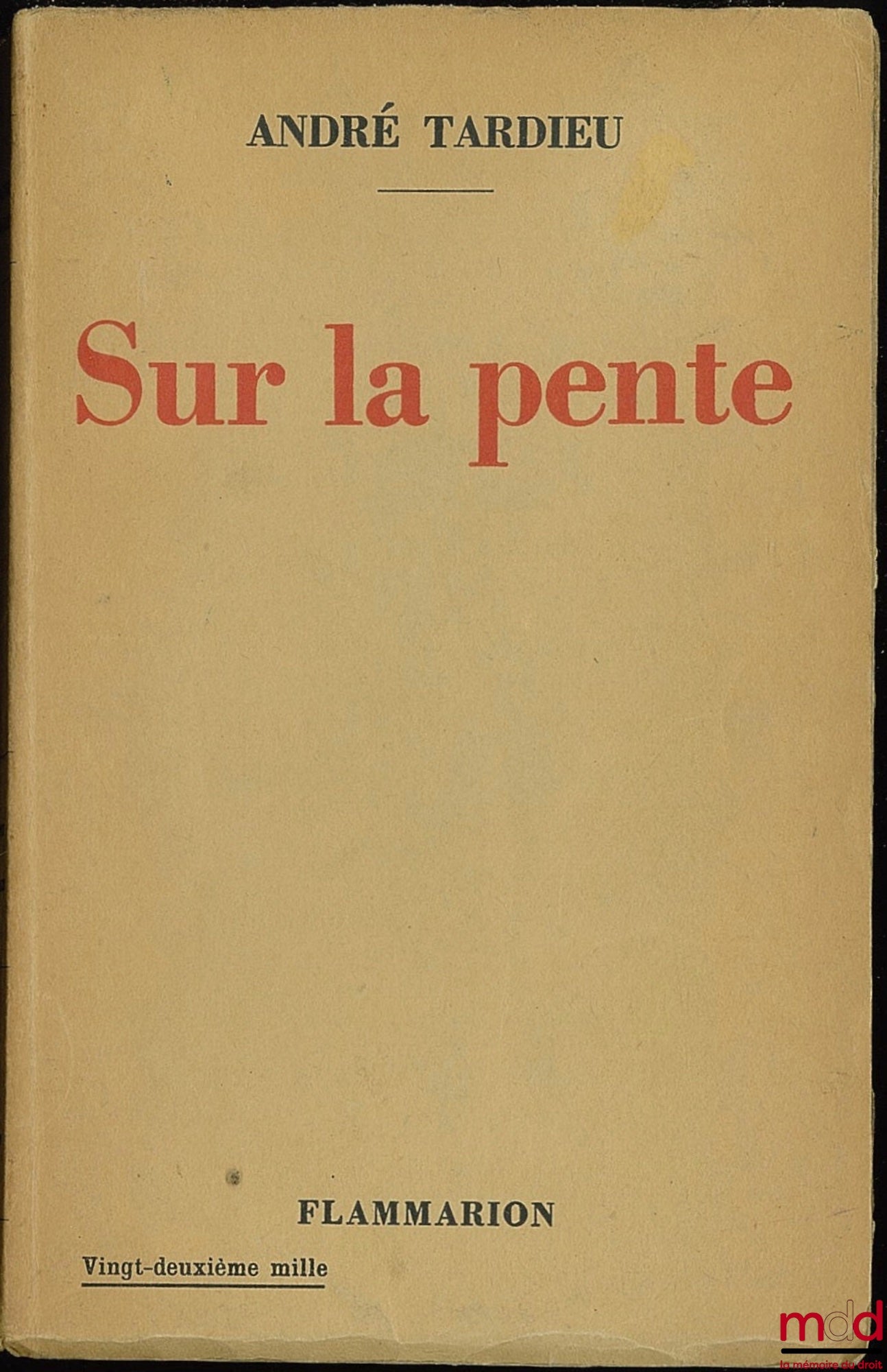 TARDIEU (André) – ON THE SLOPE
