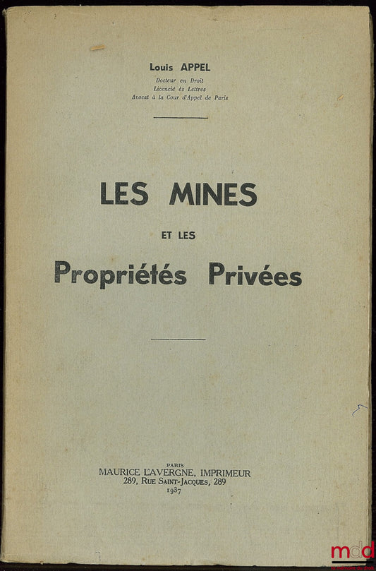APPEAL (Louis) – MINES AND PRIVATE PROPERTY