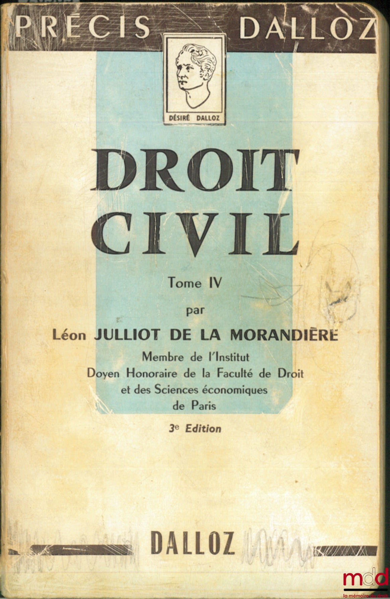 JULLIOT DE LA MORANDIÈRE (Léon) – CIVIL LAW, vol. IV (Matrimonial Property Regimes - Successions - Gifts), 3rd ed., Dalloz Concise Collection