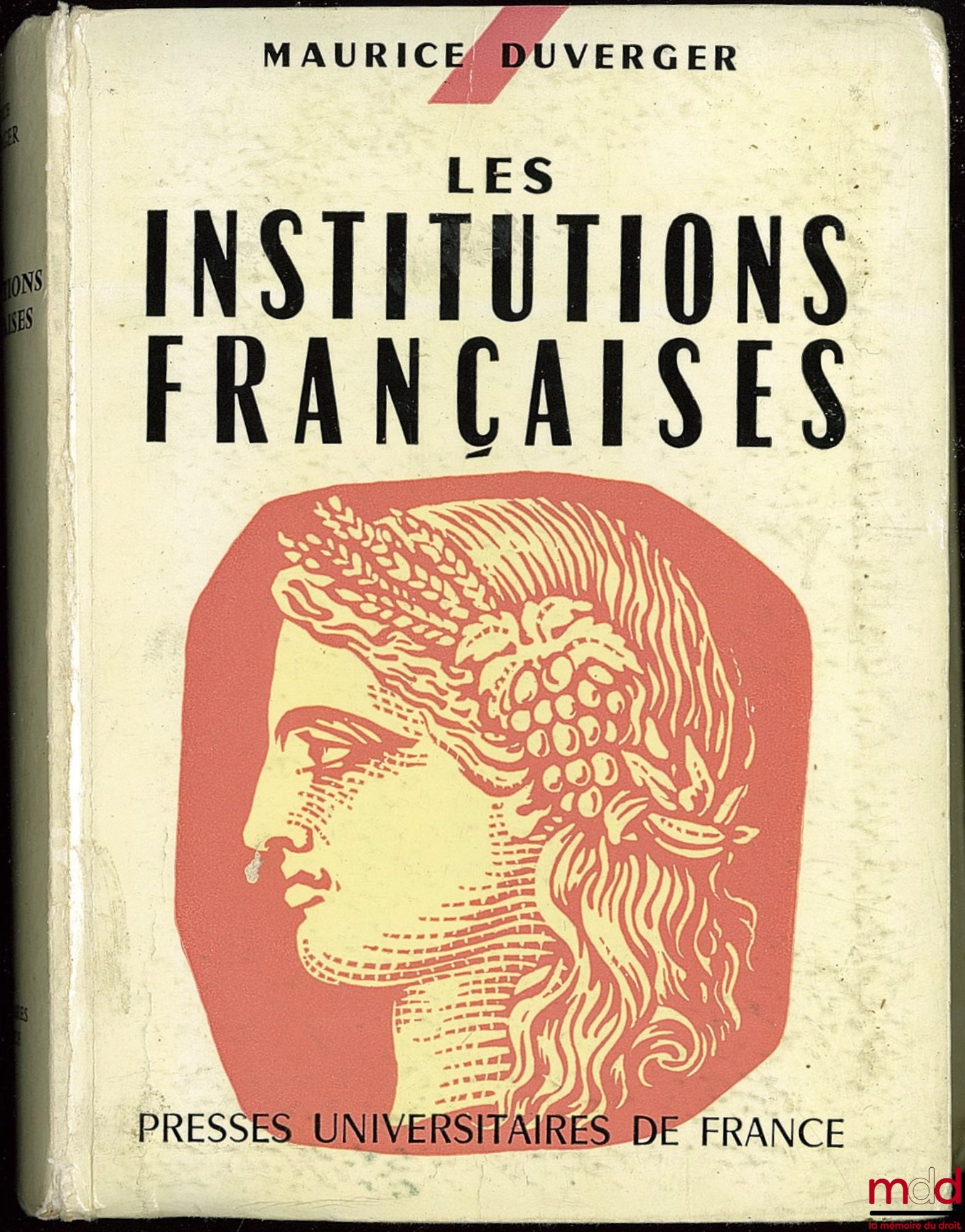 DUVERGER (Maurice) – LES INSTITUTIONS FRANÇAISES