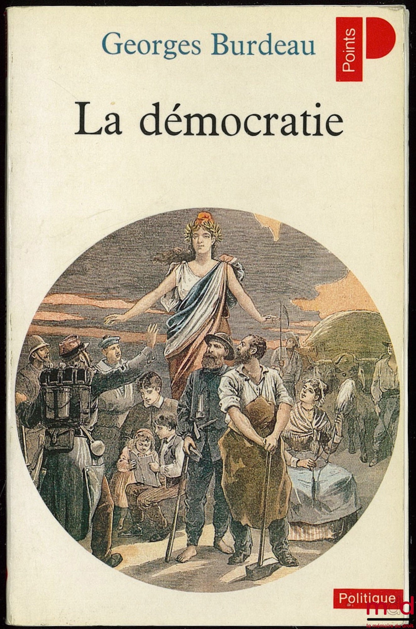 BURDEAU (Georges) – DEMOCRACY, new edition, Politics Collection No. 1