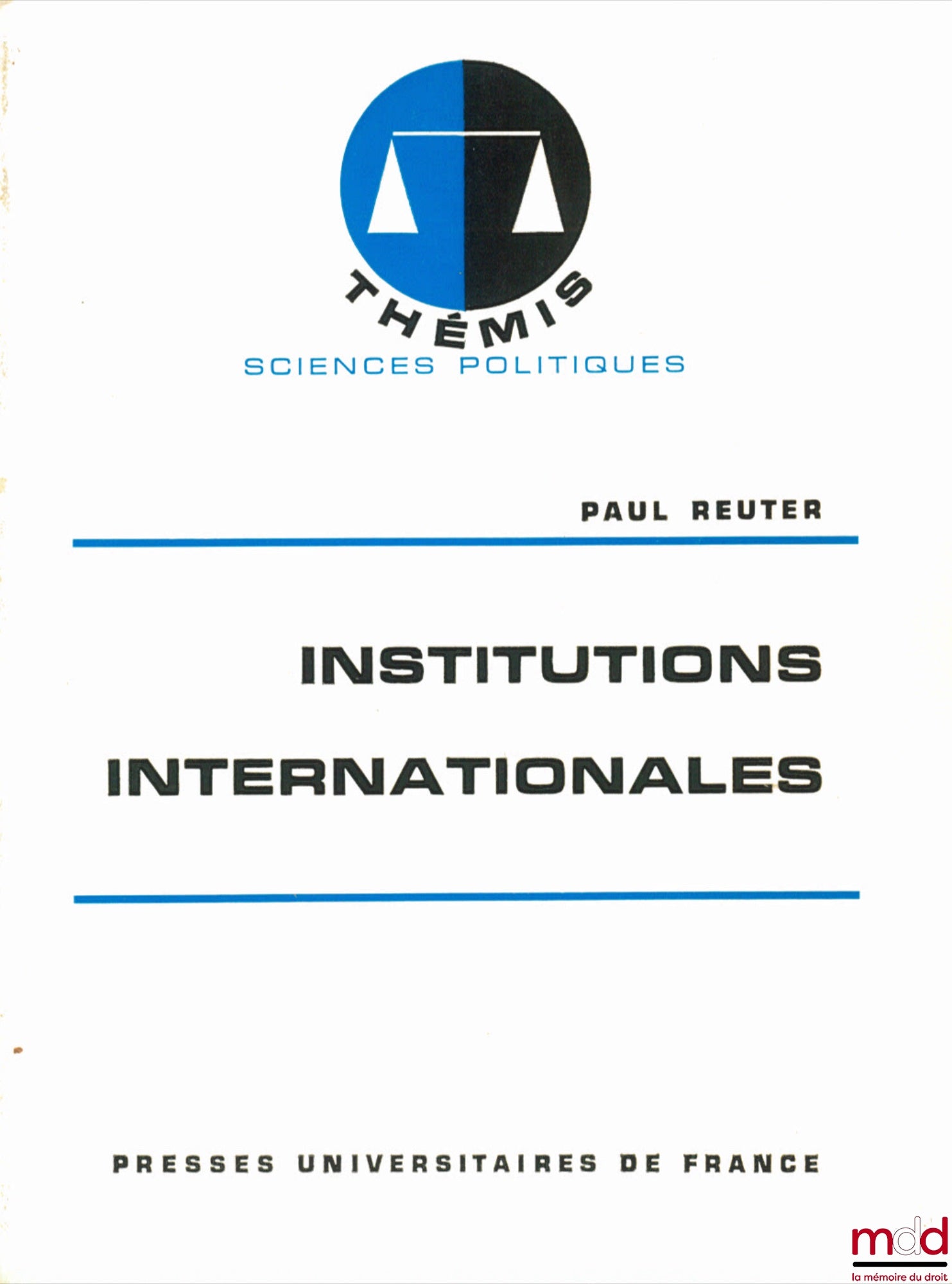 REUTER (Paul) – INTERNATIONAL INSTITUTIONS, 7th updated ed., Thémis / political science series