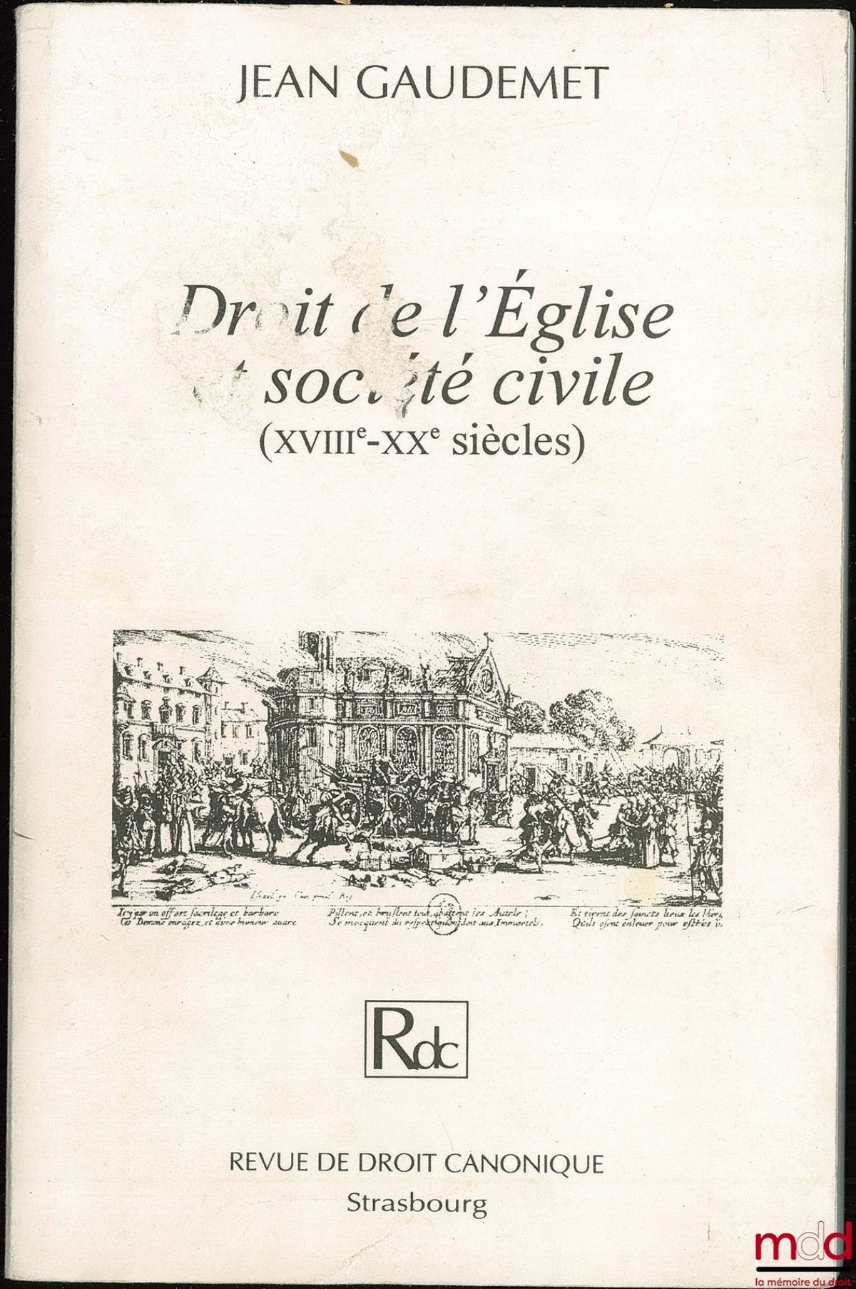 GAUDEMET (Jean) – DROIT DE L’ÉGLISE ET SOCIÉTÉ CIVILE (XVIIIe-XXe SIÈCLES)