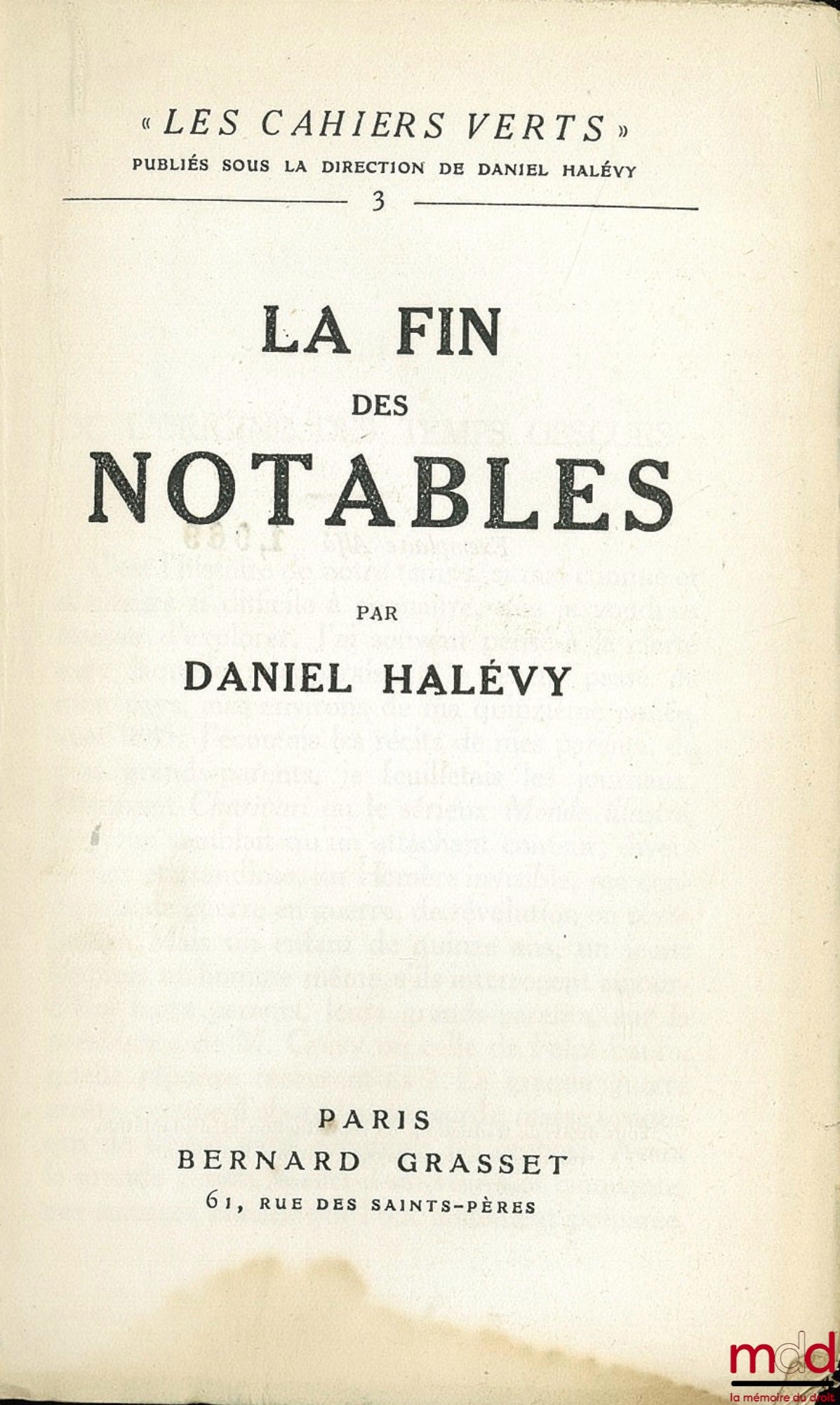 HALÉVY (Daniel) – LA FIN DES NOTABLES, coll. “Les cahiers verts”