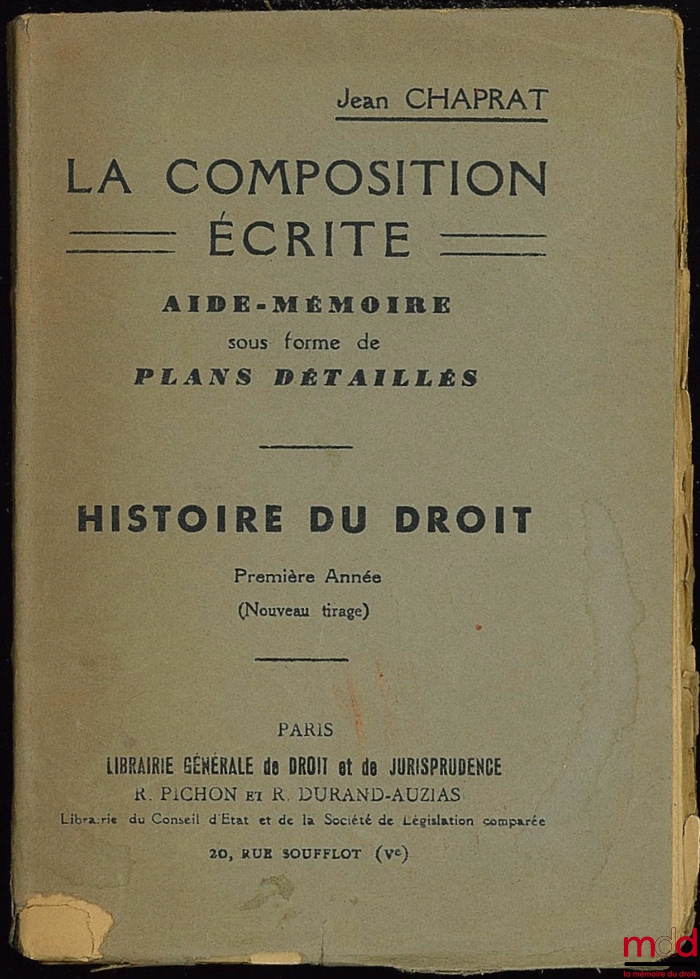 CHAPRAT (Jean) – HISTOIRE DU DROIT, première année (nouveau tirage), coll. La composition écrite, Aide-mémoire sous forme de Plans détaillés