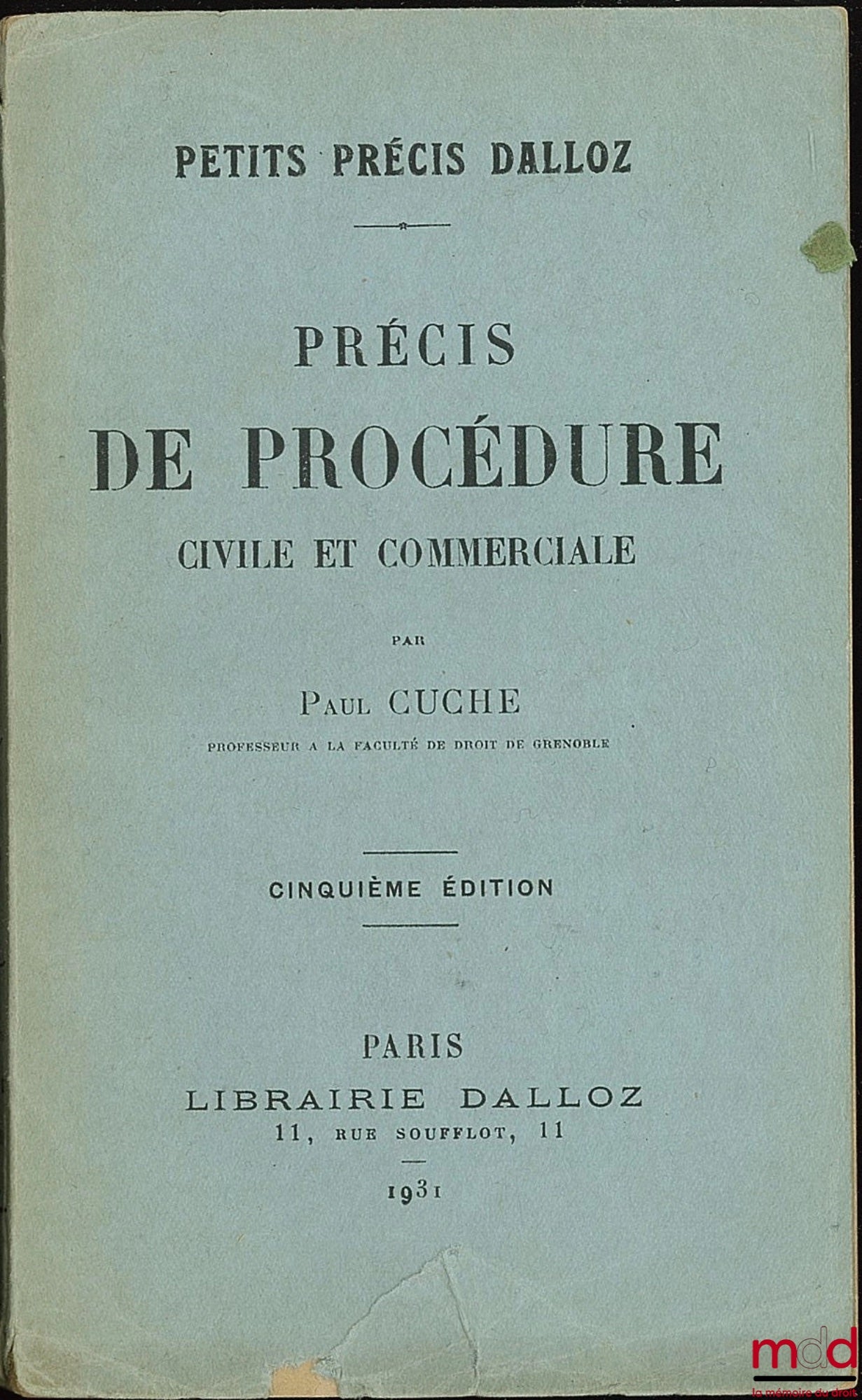 CUCHE (Paul) – PRECIS OF CIVIL AND COMMERCIAL PROCEDURE, 5th ed., coll. Petits précis Dalloz
