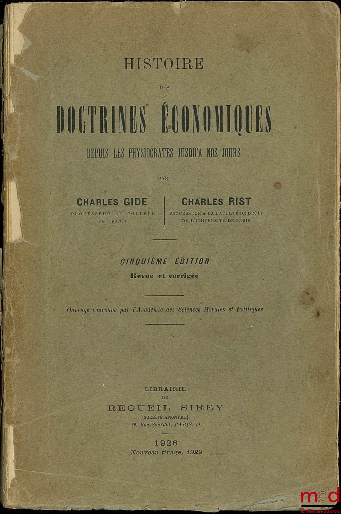 GIDE (Charles) and RIST (Charles) – HISTORY OF ECONOMIC DOCTRINES FROM THE PHYSIOCRATS TO THE PRESENT DAY, 5th revised and corrected edition, 1926 edition, new printing 1929
