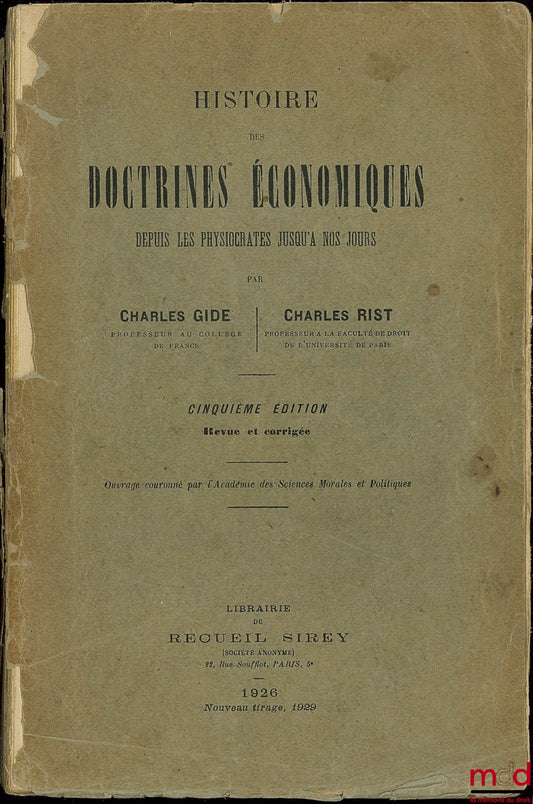 GIDE (Charles) and RIST (Charles) – HISTORY OF ECONOMIC DOCTRINES FROM THE PHYSIOCRATS TO THE PRESENT DAY, 5th revised and corrected edition, 1926 edition, new printing 1929