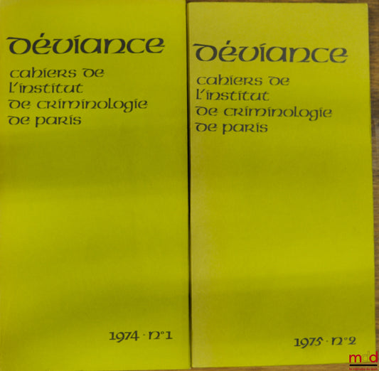 [Revue] – DÉVIANCE. Cahiers de l’Institut de criminologie de Paris, directeur Jacques Léauté, rédactrice en chef Pierrette Poncella, n° 1, 1974 (tête de série) et n° 2, 1975