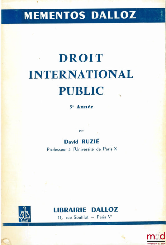 RUZIÉ (David) – PUBLIC INTERNATIONAL LAW, 3rd year, Dalloz Handbooks series