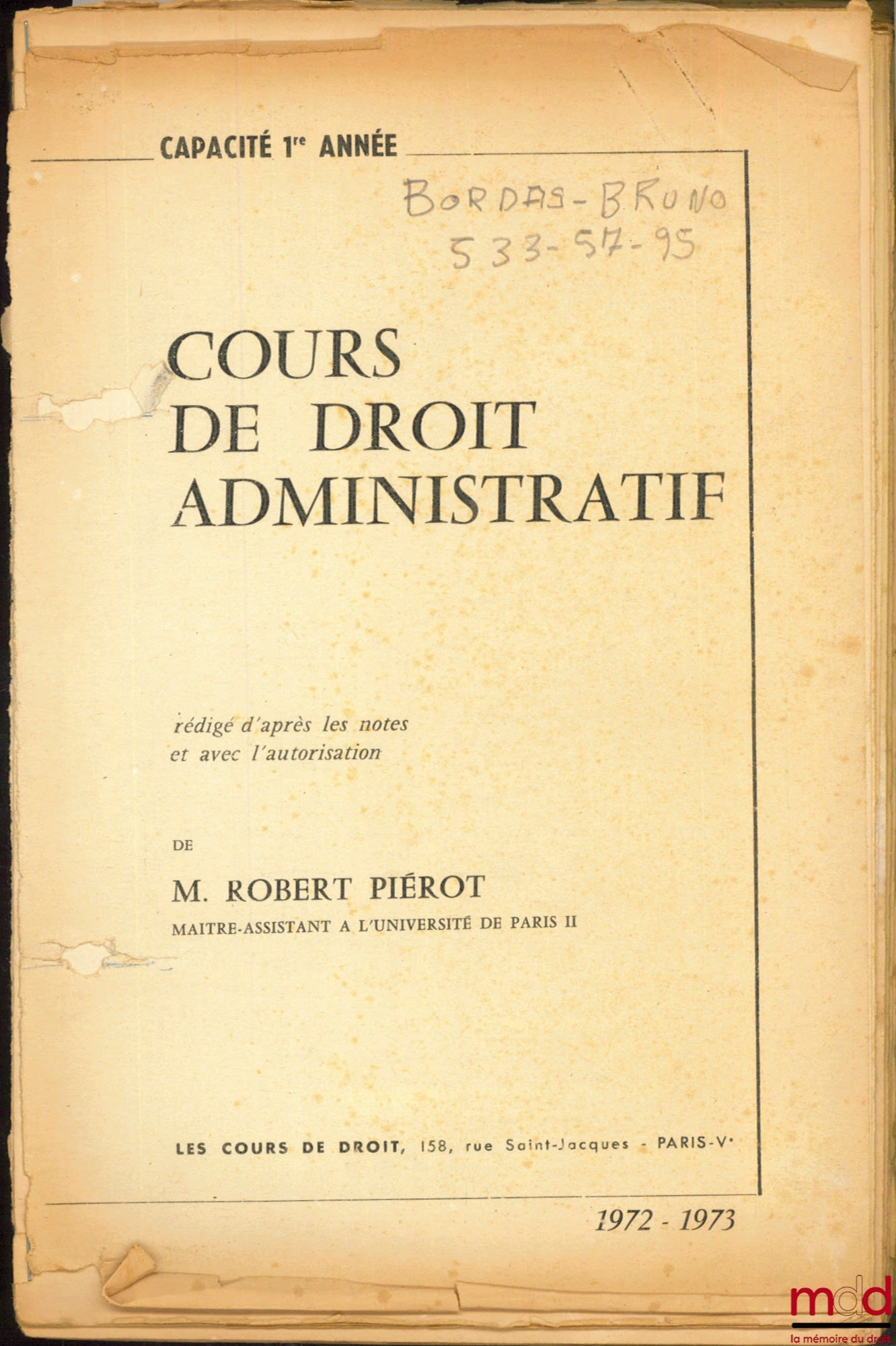 PIEROT (Robert) – COURS DE DROIT ADMINISTRATIF, Capacité 1re année, 1972-1973