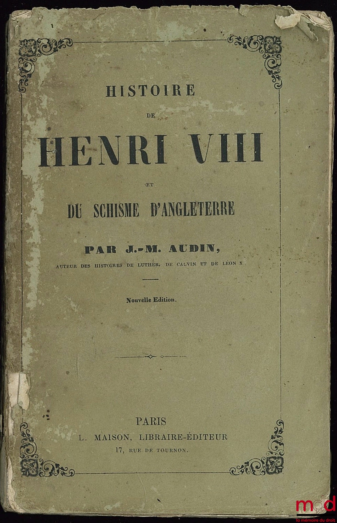 AUDIN (J.-M.) – HISTORY OF HENRY VIII AND THE ENGLANDIC SCHISM, new ed. (2nd)