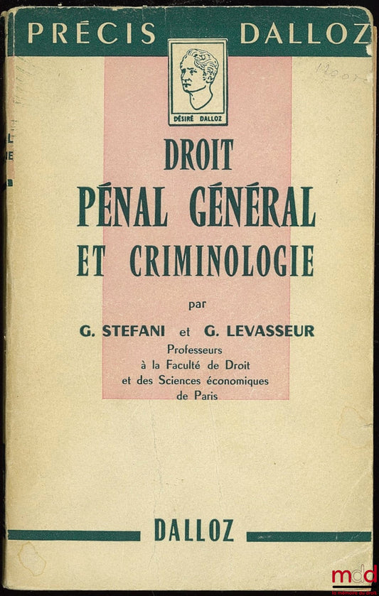 STEFANI (Gaston) et LEVASSEUR (Georges) – DROIT PÉNAL GÉNÉRAL ET CRIMINOLOGIE, avec Addendum de mise à jour au 1er août 1958, coll. Précis Dalloz