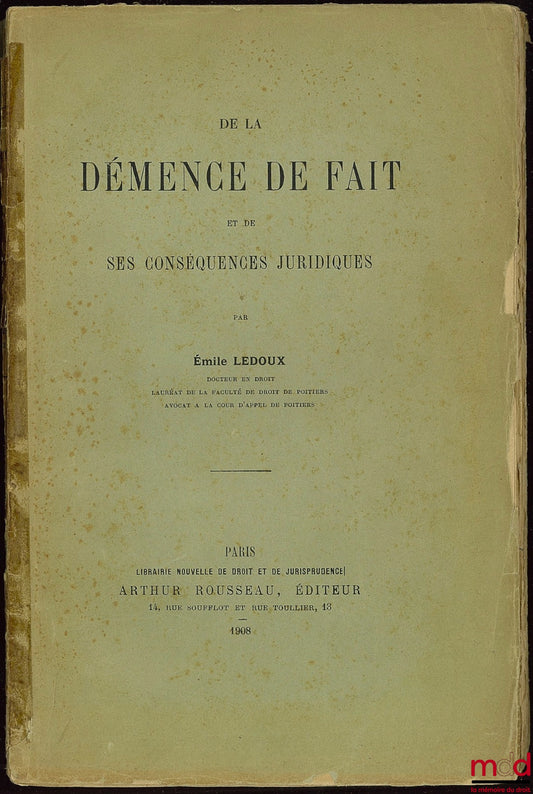 LEDOUX (Émile) – ON DE FACTO DEMENTIA AND ITS LEGAL CONSEQUENCES