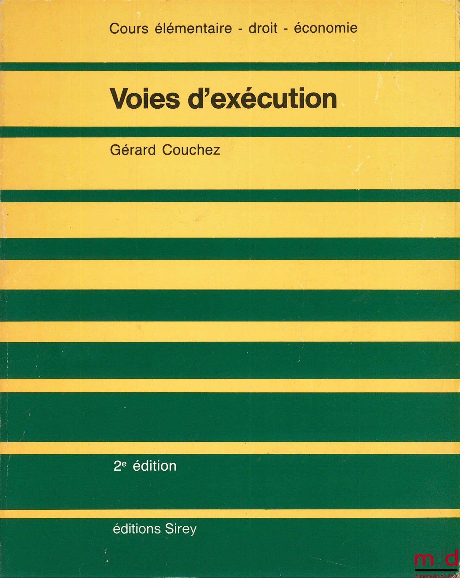 COUCHEZ (Gérard) – ENFORCEMENT PROCEDURES, 2nd ed., Elementary Course - Law - Economics