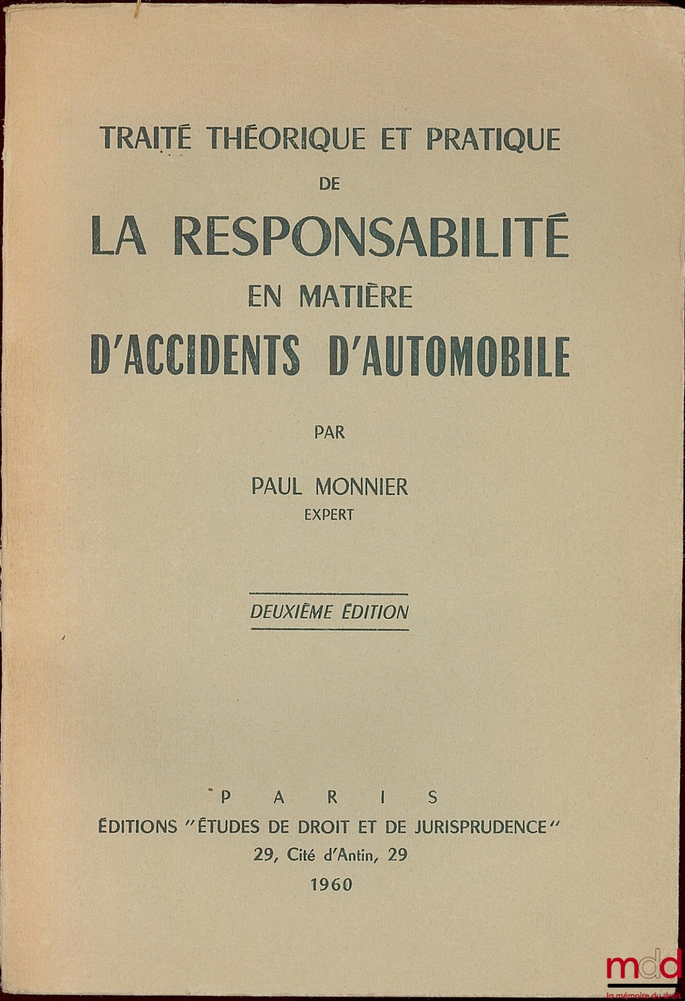 MONNIER (Paul) – TRAITÉ THÉORIQUE ET PRATIQUE DE LA RESPONSABILITÉ EN MATIÈRE D’ACCIDENTS D’AUTOMOBILE, 2ème éd.