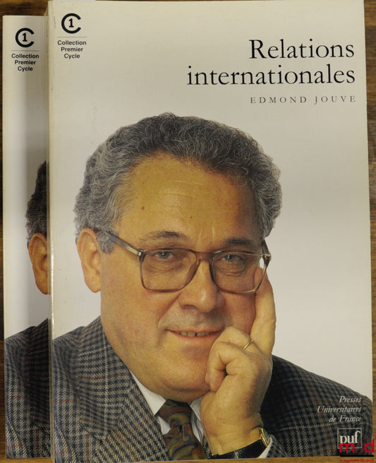 JOUVE (Edmond) – INTERNATIONAL RELATIONS, Undergraduate Studies Collection