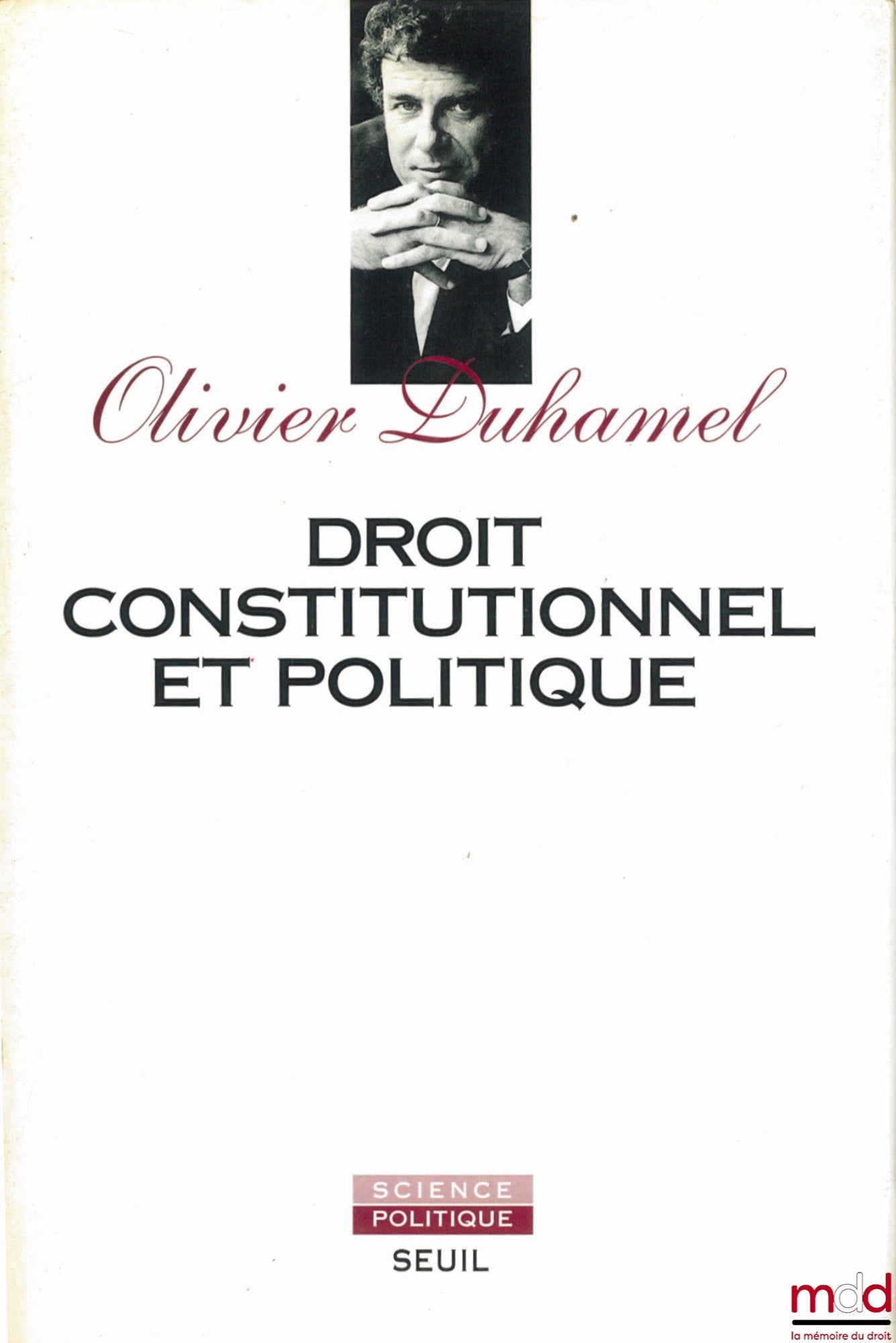 DUHAMEL (Olivier) – DROIT CONSTITUTIONNEL ET POLITIQUE