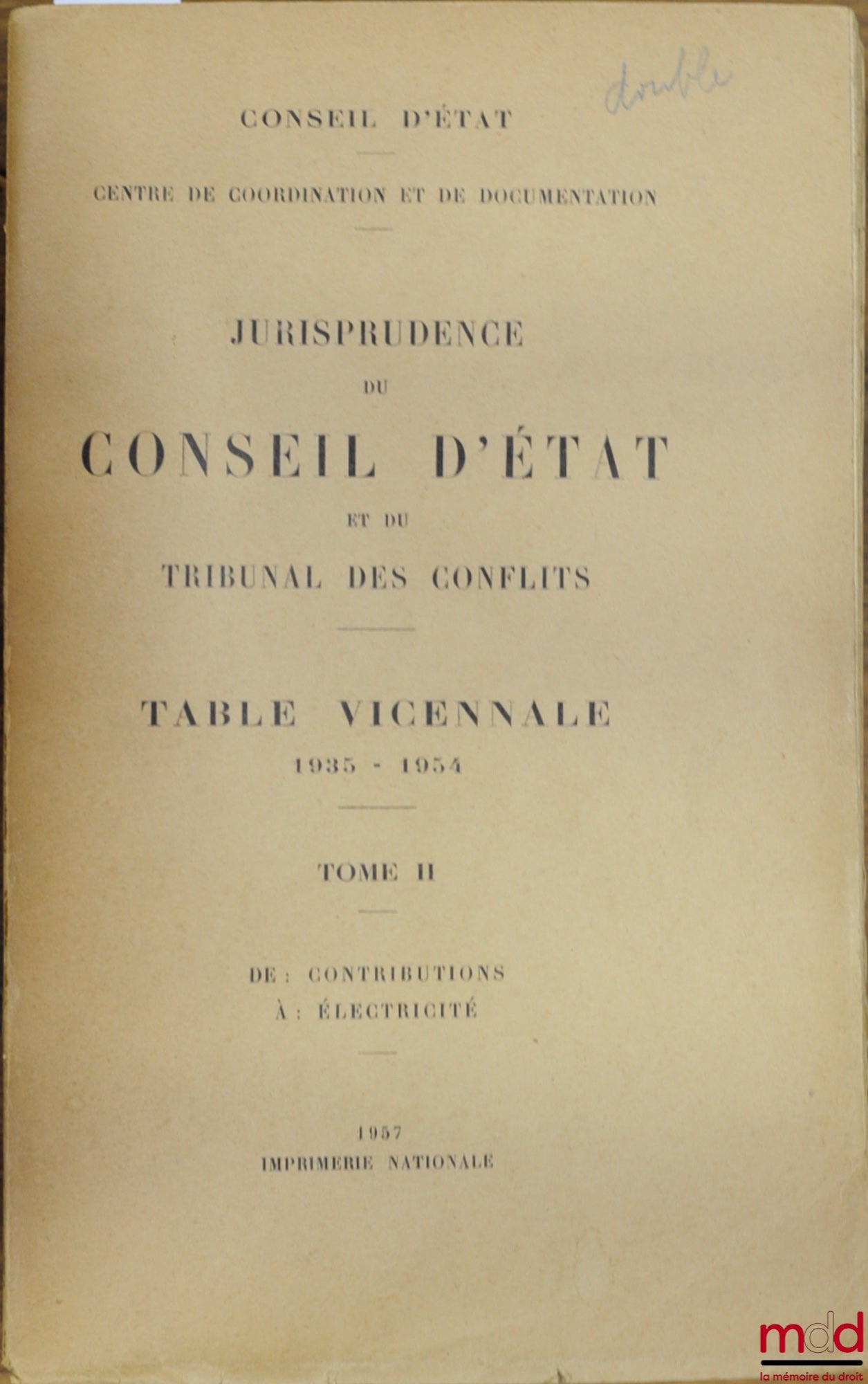 [Council of State] – CASE LAW OF THE COUNCIL OF STATE AND THE COURT OF CONFLICTS, 5-volume indexes from 1935 to 1954, [vol. I (A - Con…) missing], coll. Coordination and Documentation Center of the Council of State