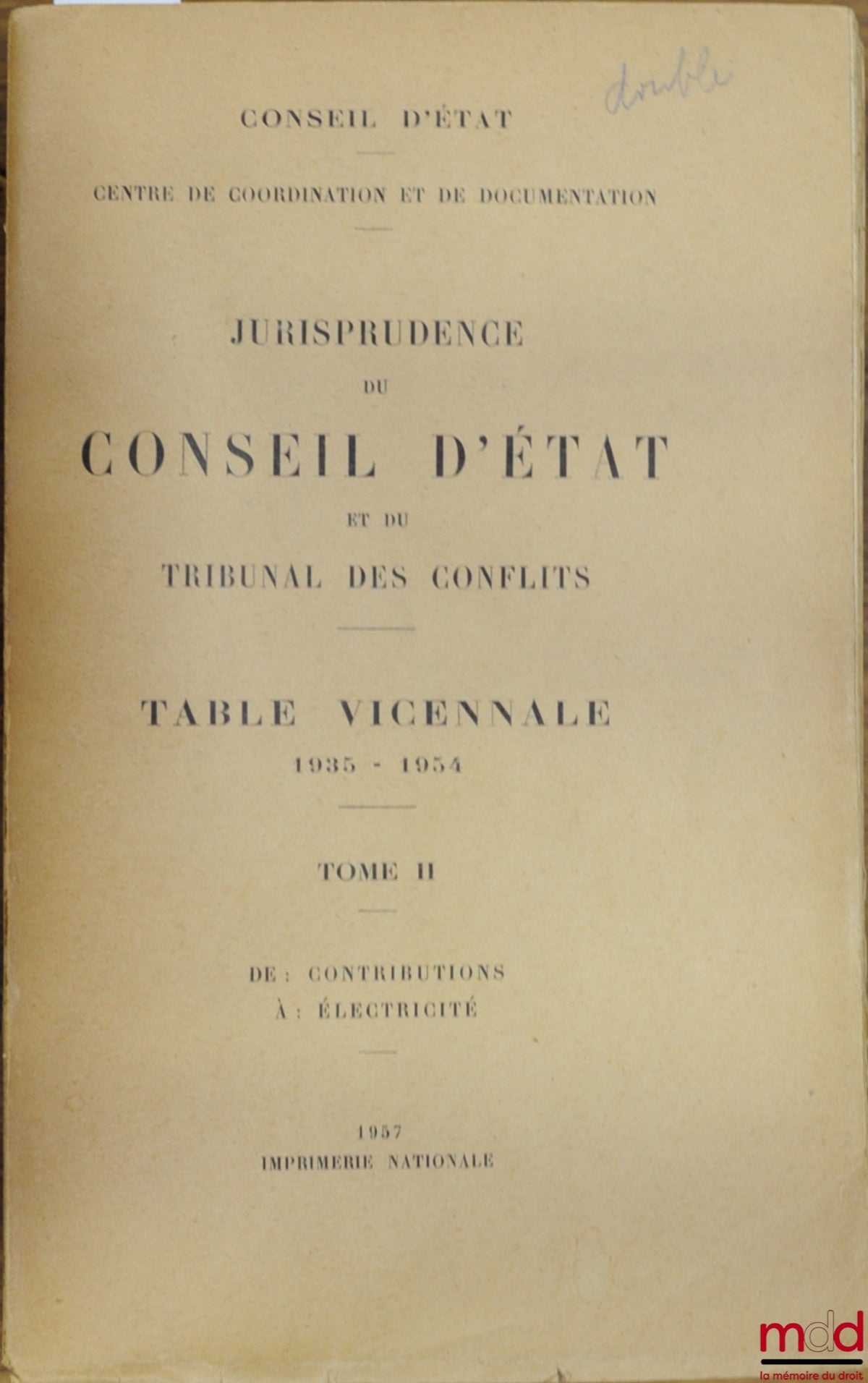 [Council of State] – CASE LAW OF THE COUNCIL OF STATE AND THE COURT OF CONFLICTS, 5-volume indexes from 1935 to 1954, [vol. I (A - Con…) missing], coll. Coordination and Documentation Center of the Council of State