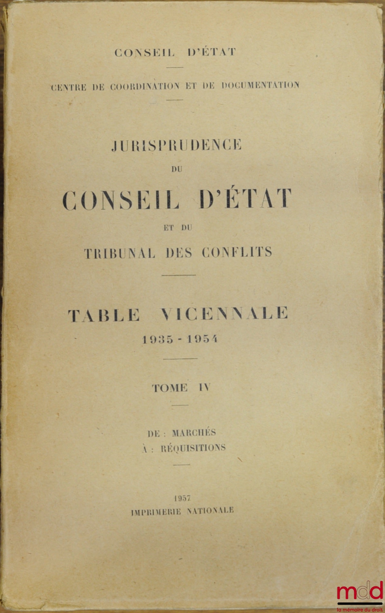 [Council of State] – CASE LAW OF THE COUNCIL OF STATE AND THE COURT OF CONFLICTS, 5-volume indexes from 1935 to 1954, [vol. I (A - Con…) missing], coll. Coordination and Documentation Center of the Council of State