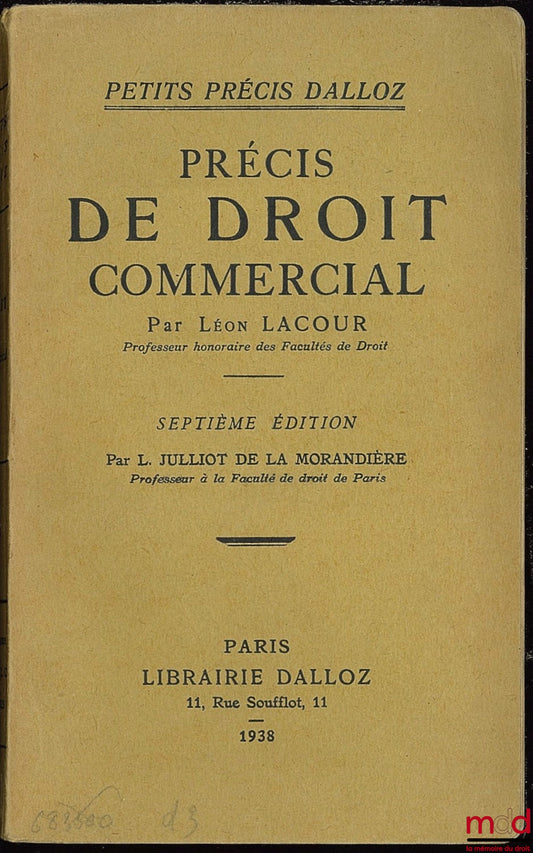 LACOUR (Léon) – PRECIS OF COMMERCIAL LAW, 7th ed. by L. Julliot de la Morandière, coll. Petits précis Dalloz