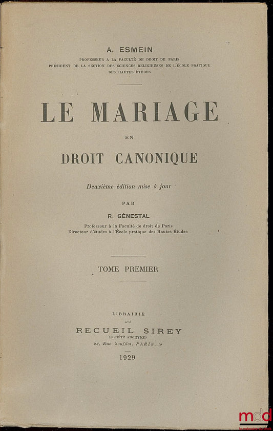ESMEIN (Adhémar) – MARRIAGE IN CANON LAW, Studies on the History of Private Canon Law, 2nd ed. updated by Robert Génestal and Jean Dauvillier