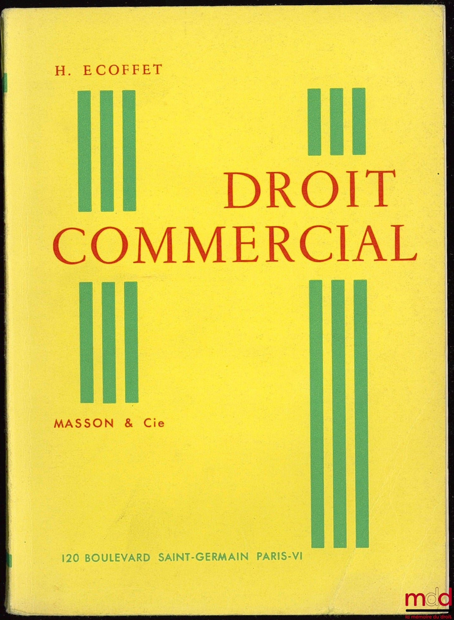 ECOFFET (H.) – DROIT COMMERCIAL