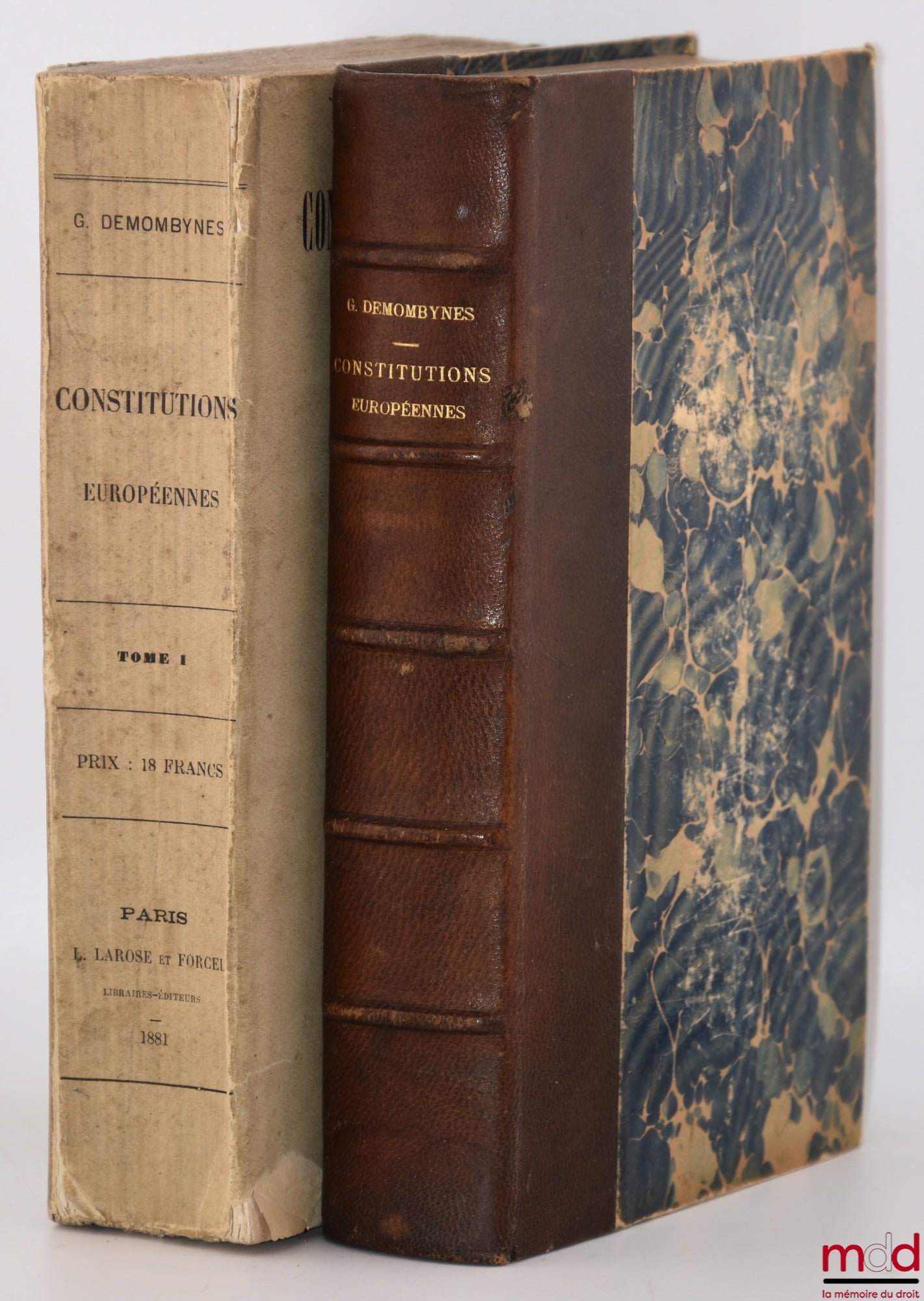 DEMOMBYNES (G.) – EUROPEAN CONSTITUTIONS, Parliaments, Provincial and Communal Councils and Judicial Organization in the various states of Europe, with a note on the Congress of the United States of America