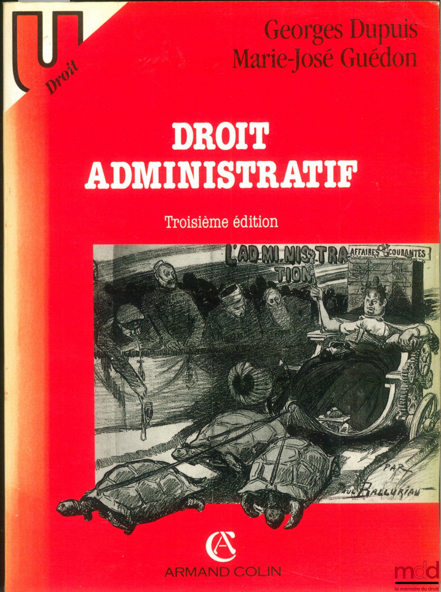 DUPUIS (Georges) et GUÉDON (Marie-José) – DROIT ADMINISTRATIF, 3e éd., coll. U/Droit