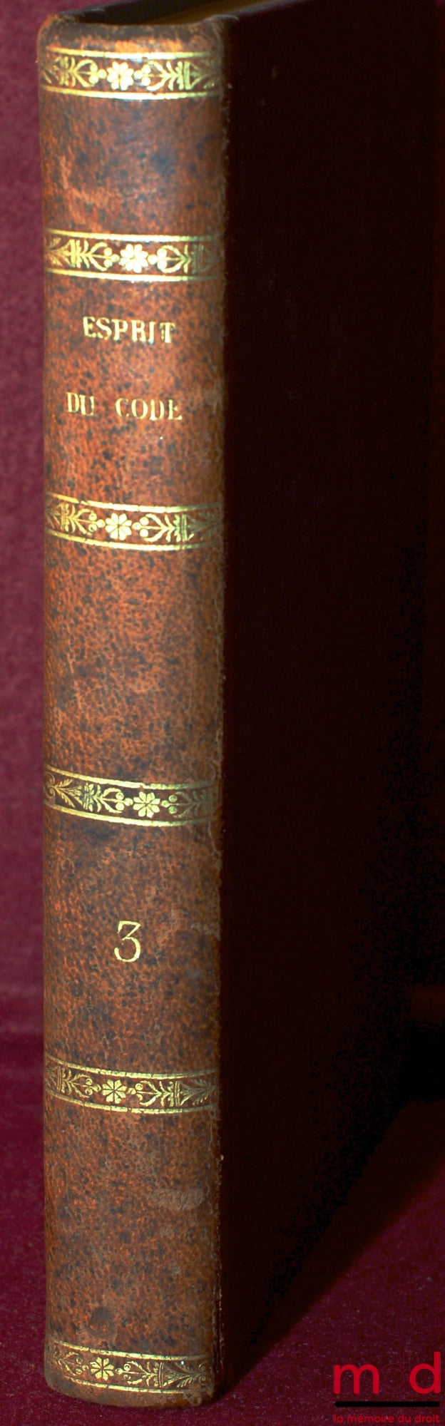 LOCRÉ (Baron) – ESPRIT DU CODE DE PROCÉDURE CIVILE ou Conférence du Code de Procédure avec les Discussions du Conseil, les Observations du Tribunat, les Exposés de motifs, les Discours des Orateurs du Tribunat, les Dispositions des autres Codes etc., t. I