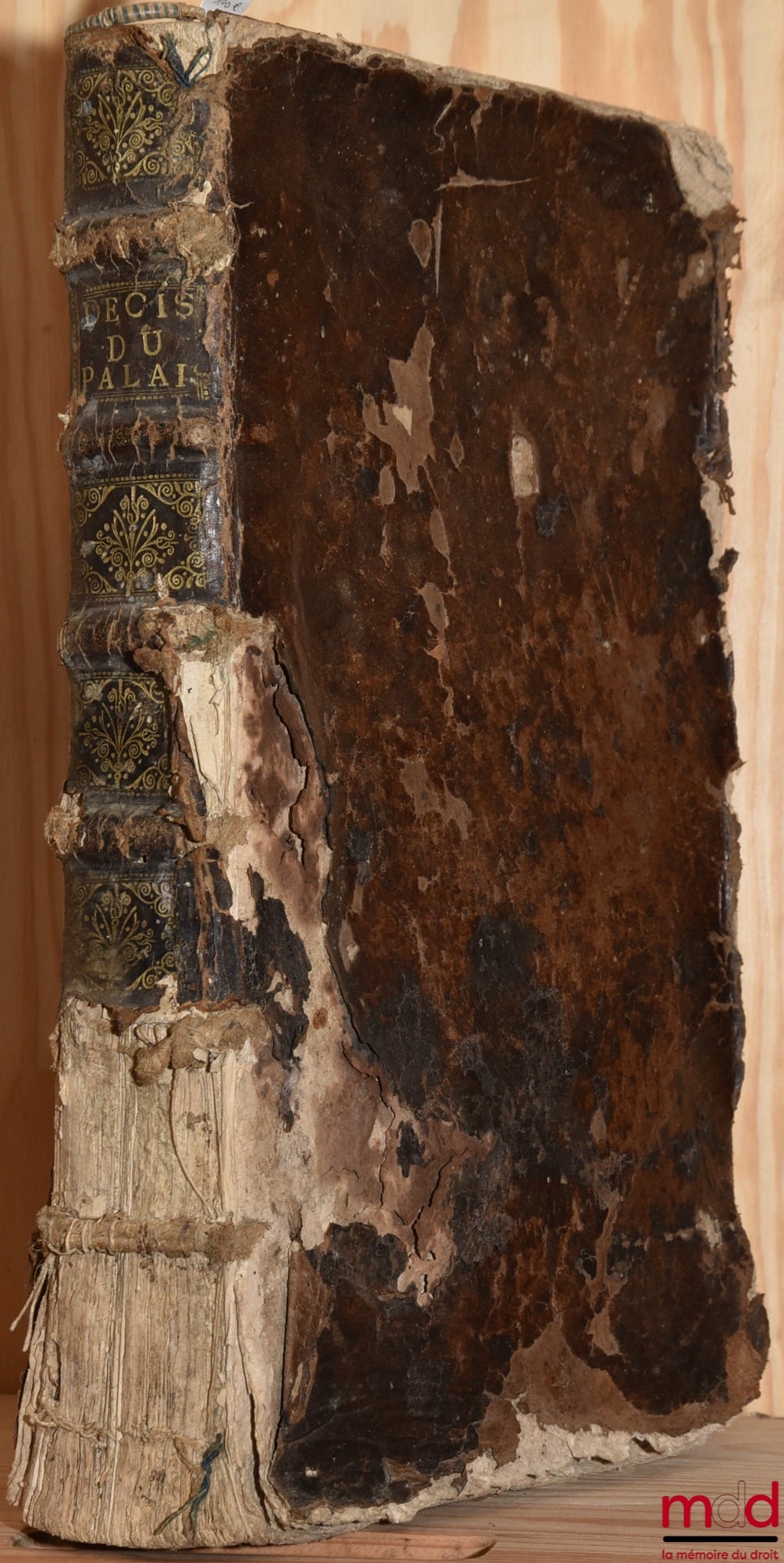 LAPEYRERE (Abraham) – SUMMARY DECISIONS OF THE PALACE, LISTED ALPHABETICALLY, ILLUSTRATED WITH NOTES AUTHORIZED BY USAGE AND JURISPRUS OF JUDGMENTS