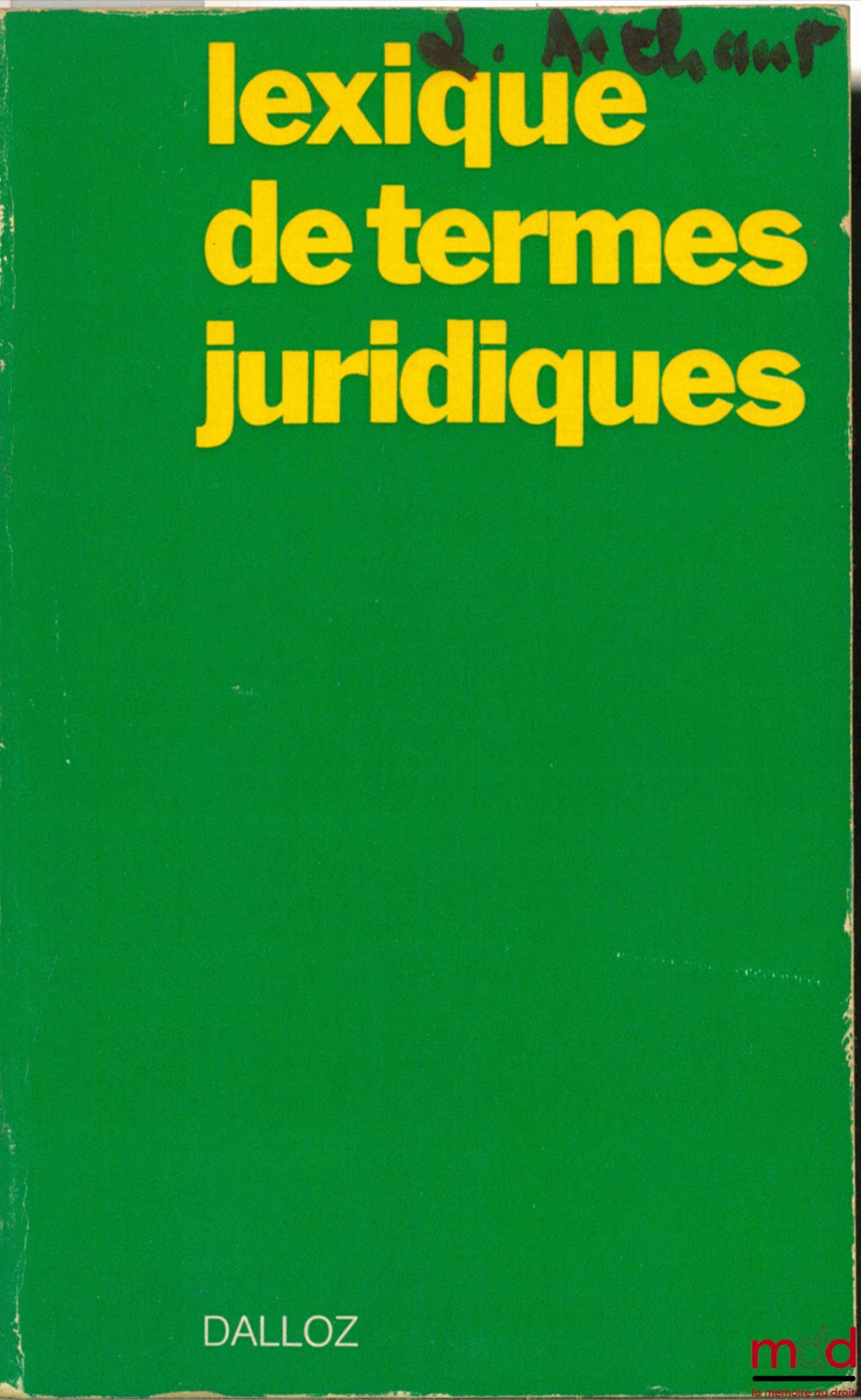 GUILLIEN (Raymond), VINCENT (Jean) et alii – LEXICON OF LEGAL TERMS, 3rd ed.
