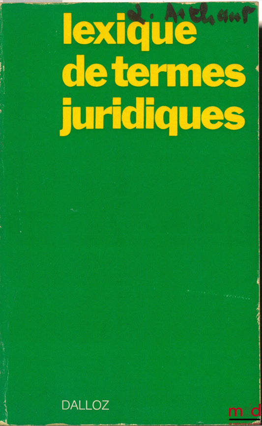 GUILLIEN (Raymond), VINCENT (Jean) et alii – LEXICON OF LEGAL TERMS, 3rd ed.