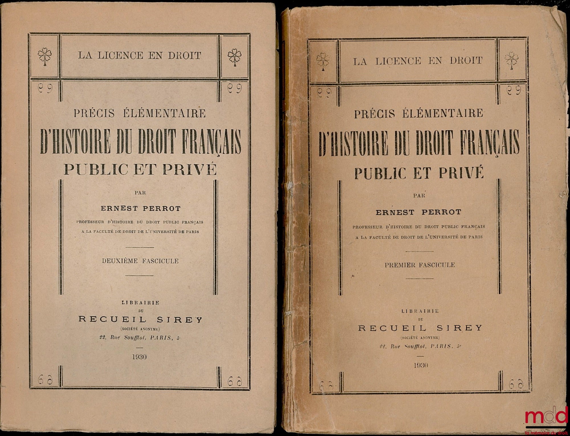 PERROT (Ernest) – ELEMENTARY PRECIS OF THE HISTORY OF FRENCH PUBLIC AND PRIVATE LAW, coll. The law degree, first and second fasc. (fasc. 3 missing)