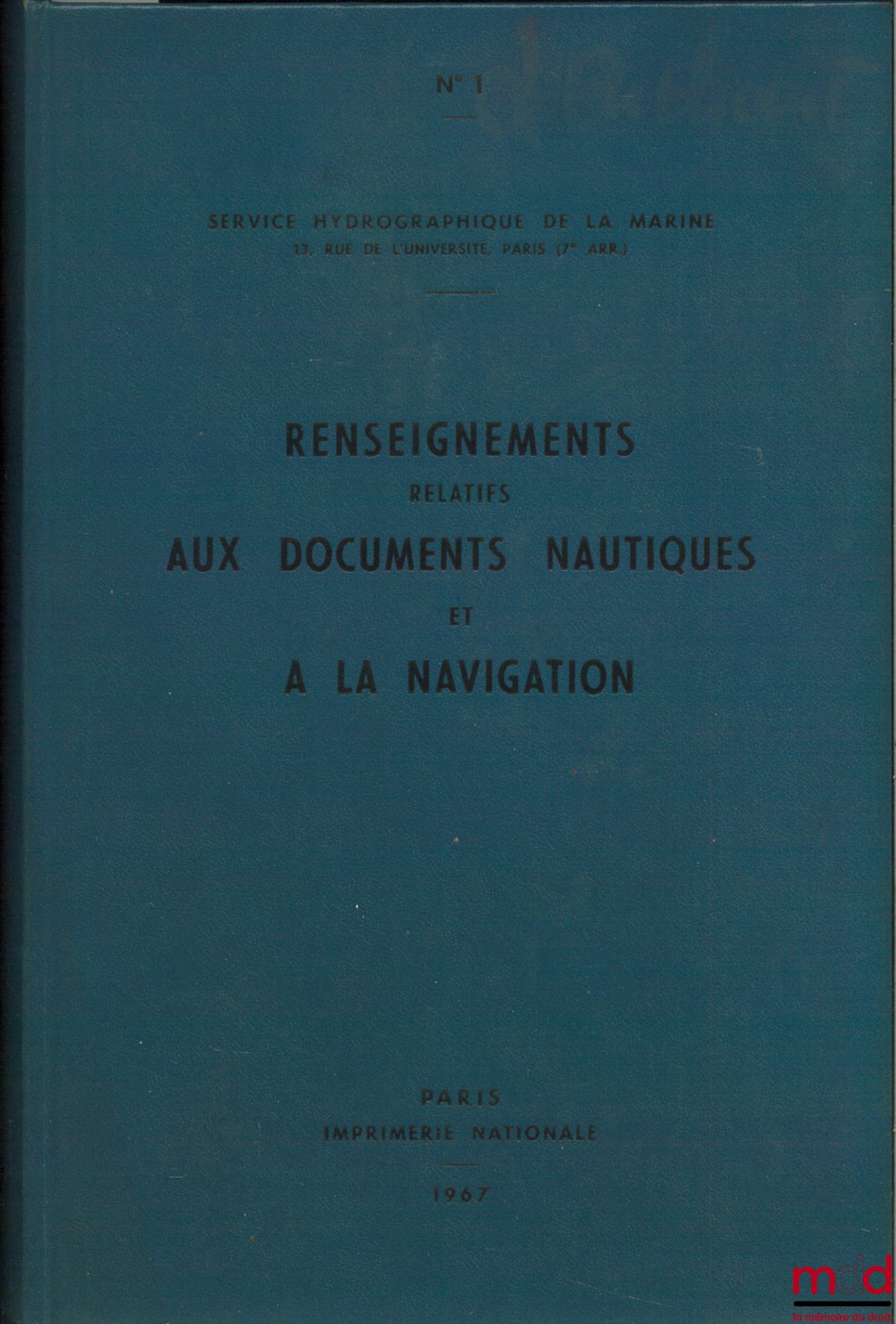 [Hydrographic Service of the Navy] – INFORMATION RELATING TO NAUTICAL DOCUMENTS AND NAVIGATION, No. 1