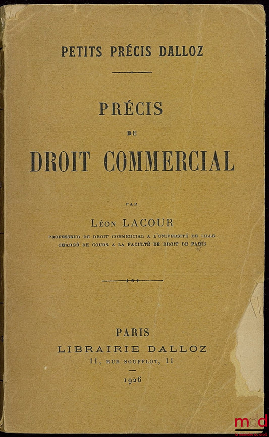LACOUR (Léon) – PRÉCIS DE DROIT COMMERCIAL, coll. Petits précis Dalloz