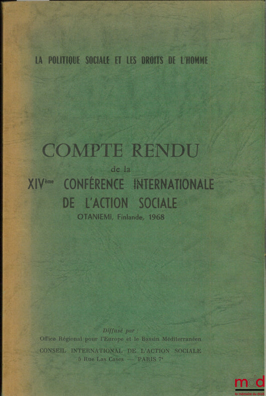 Colloquium – SOCIAL POLICY AND HUMAN RIGHTS. Proceedings of the XIVth International Conference on Social Action, Otaniemi, Finland, 1968