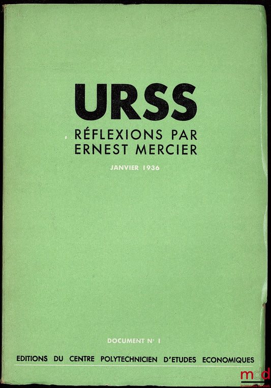 MERCIER (Ernest) – U R S S, RÉFLEXIONS PAR E. M. Janvier 1936 - Document n° 1
