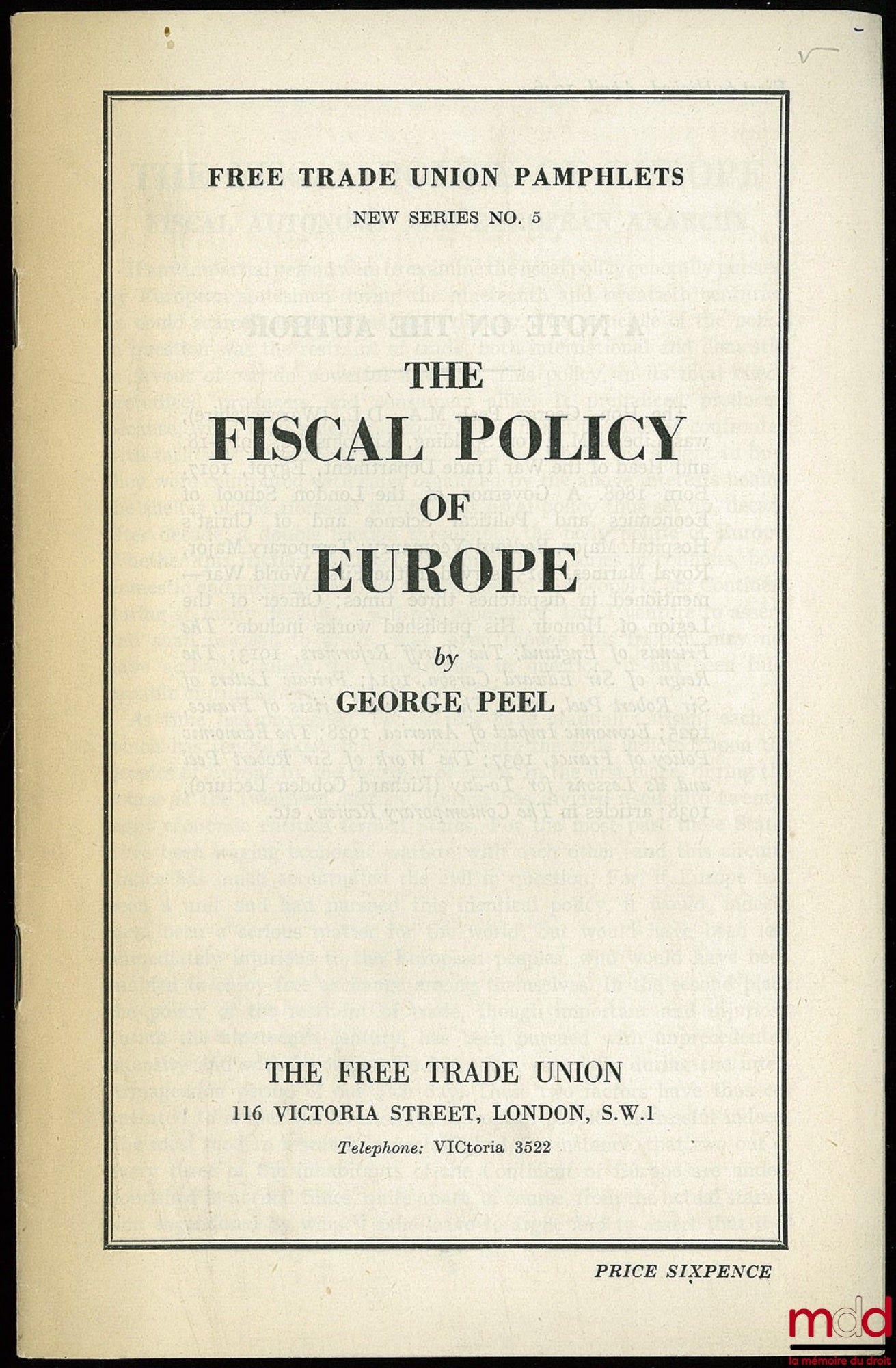PEEL (George) – THE FISCAL POLICY OF EUROPE, Free Trade Union Pamphlets, new series n° 5