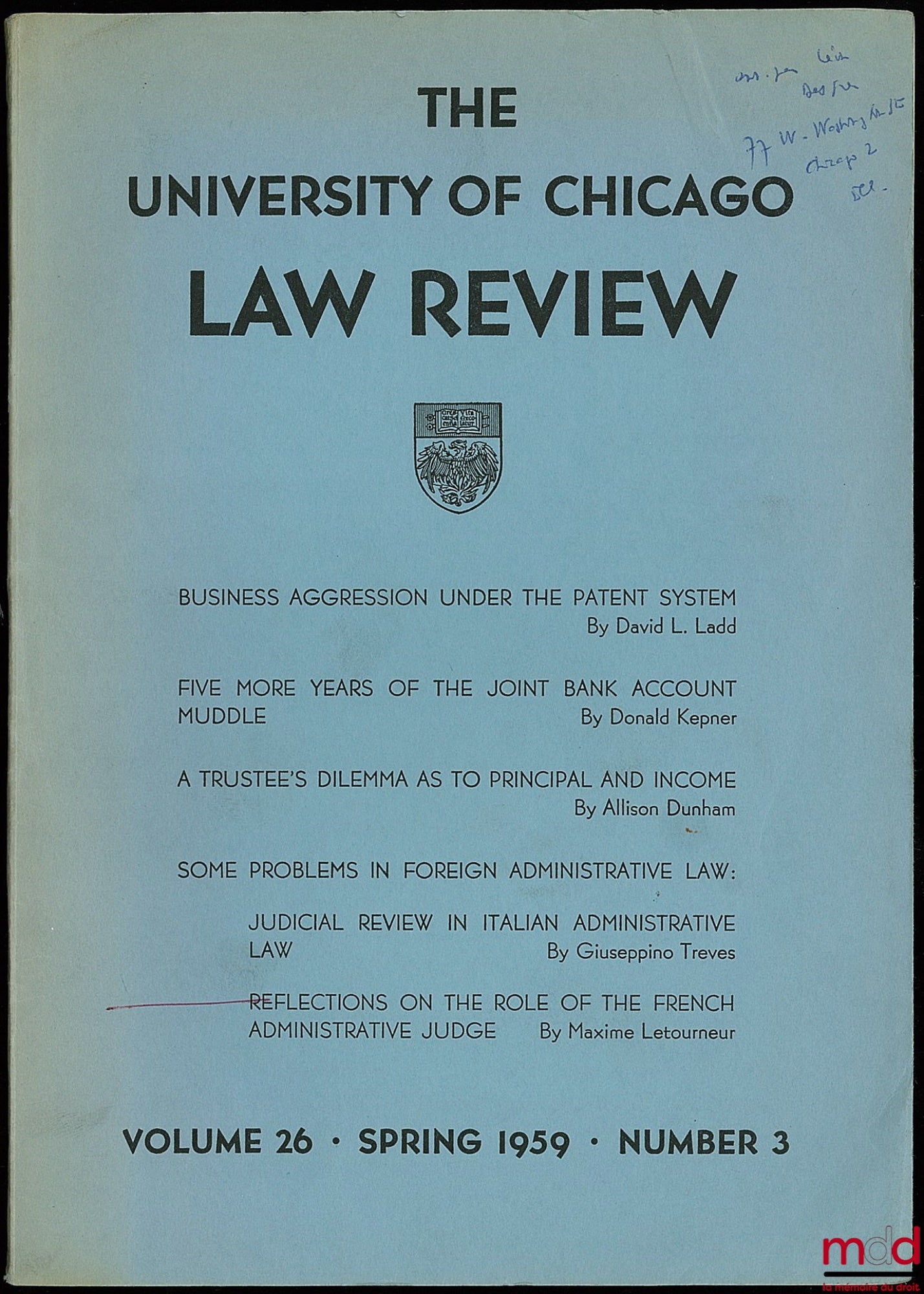 LETOURNEUR (Maxime) – REFLECTIONS ON THE ROLE OF THE FRENCH ADMINISTRATIVE JUDGE, in The University of Chicago Law Review, vol. 26, printemps 1959, n° 3
