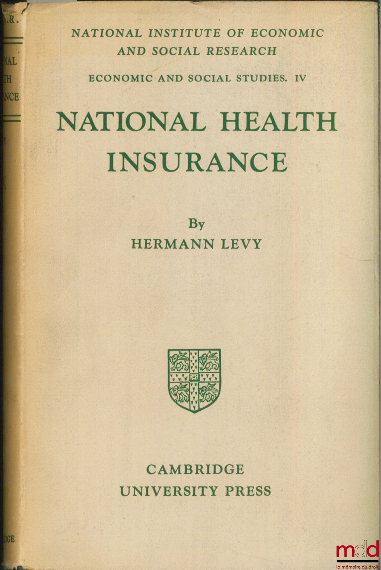 LEVY (Hermann) – NATIONAL HEALTH INSURANCE A CRITICAL STUDY, coll. of the National Institute of Economic and Social Research