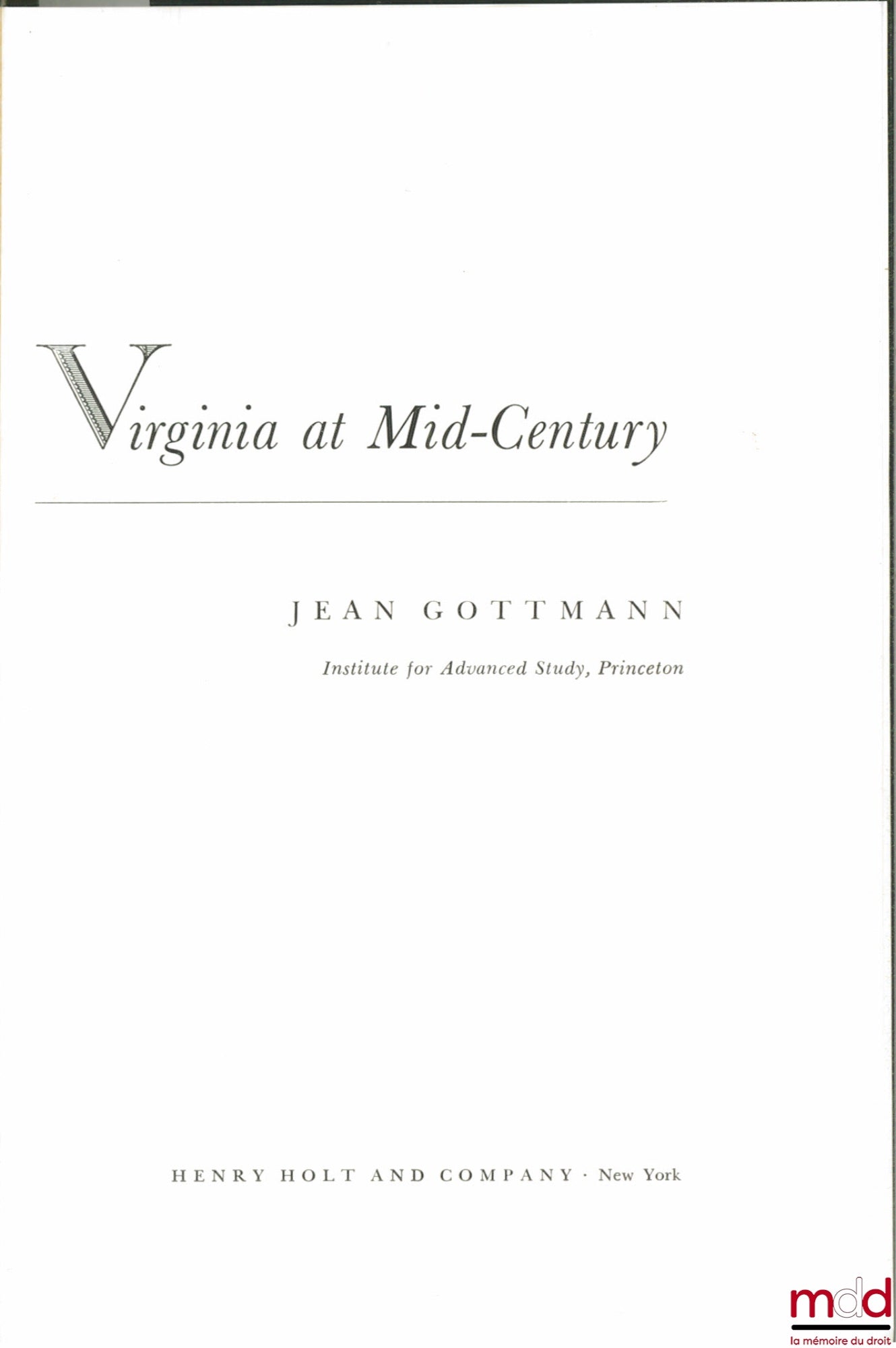 GOTTMANN (Jean) – VIRGINIA AT MID-CENTURY