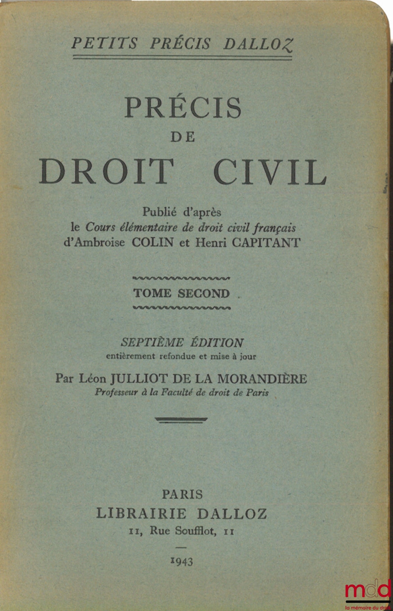 COLIN (Ambroise) and CAPITANT (Henri) – Précis de droit civil, 7th ed., Vol. 2, coll. Petit précis Dalloz