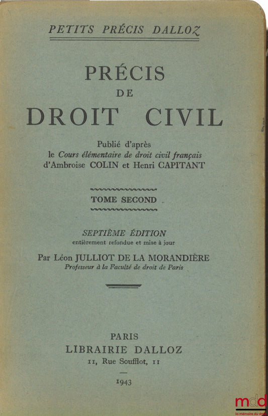 COLIN (Ambroise) and CAPITANT (Henri) – Précis de droit civil, 7th ed., Vol. 2, coll. Petit précis Dalloz