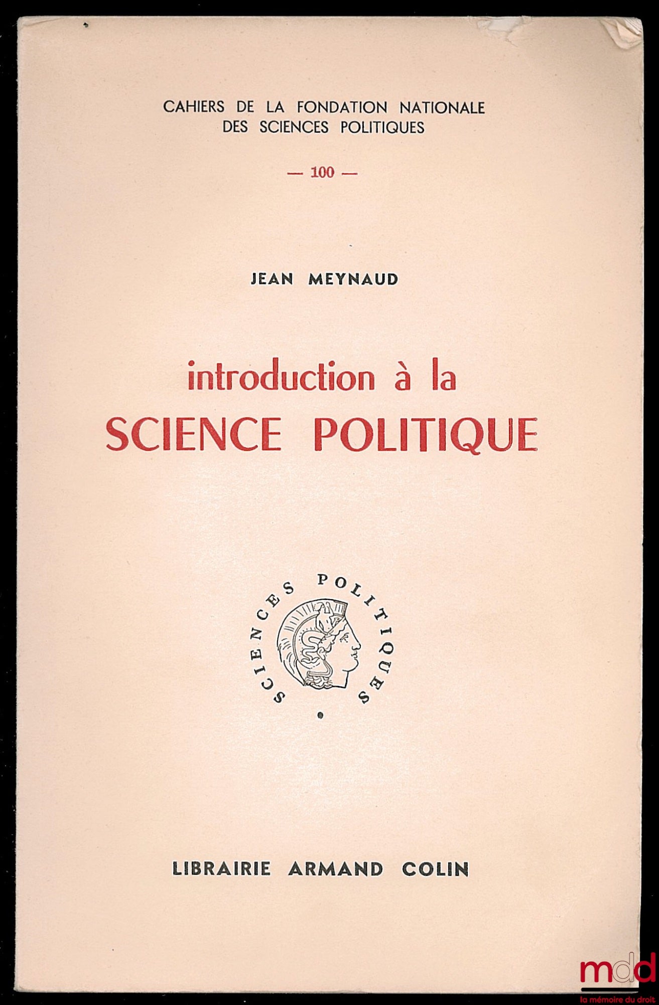 MEYNAUD (Jean) – INTRODUCTION TO POLITICAL SCIENCE, Booklet No. 100 of the National Foundation for Political Science